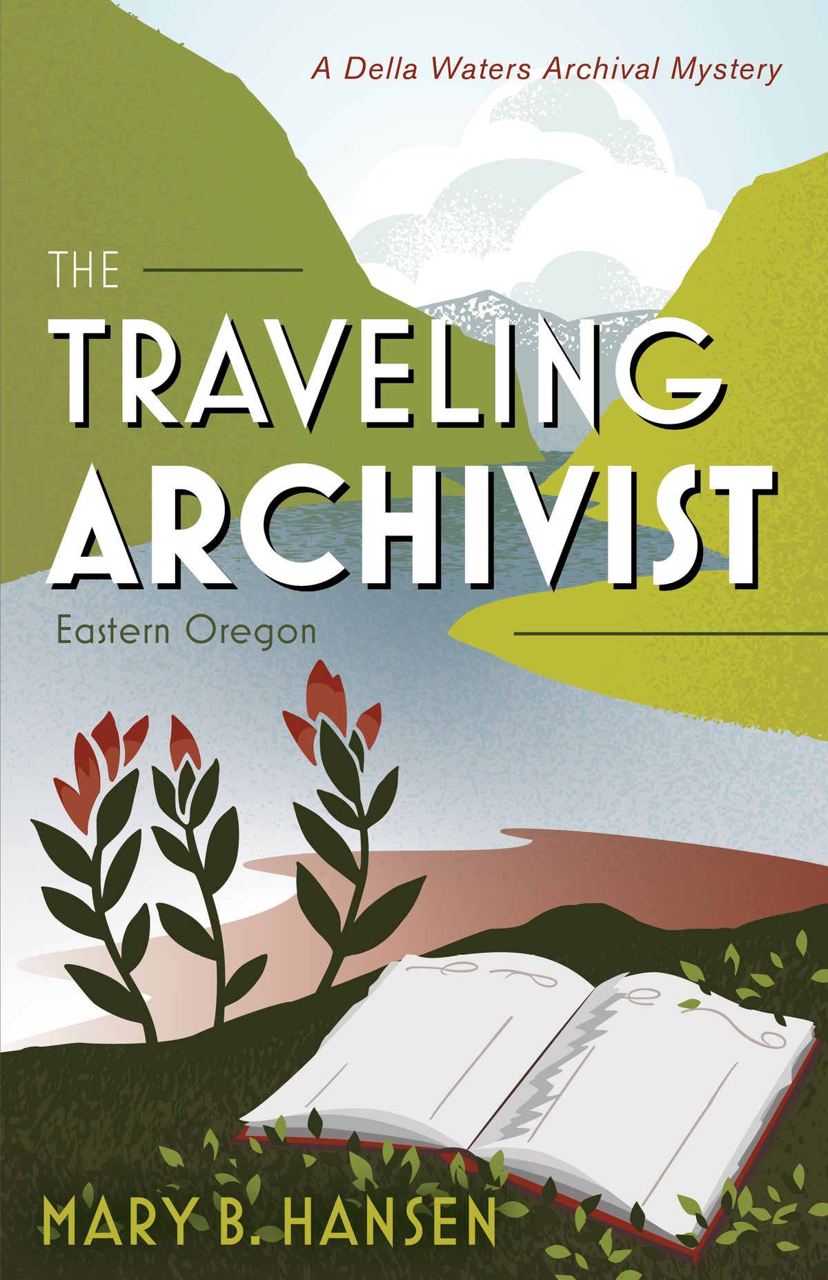 The Traveling Archivist: Eastern Oregon (eBook)